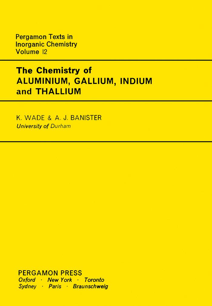 The Chemistry of Aluminium Gallium Indium and Thallium