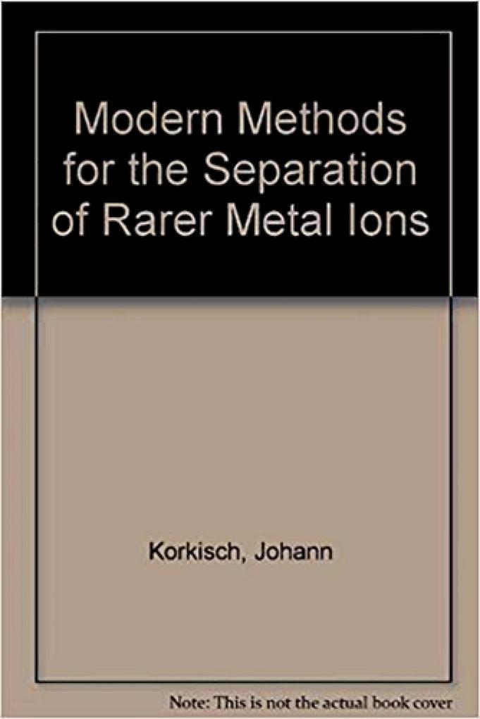Modern Methods for the Separation of Rarer Metal Ions