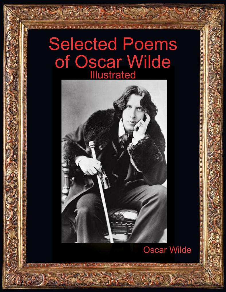 Selected Poems of  Wilde Illustrated