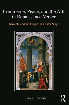 Commerce Peace and the Arts in Renaissance Venice
