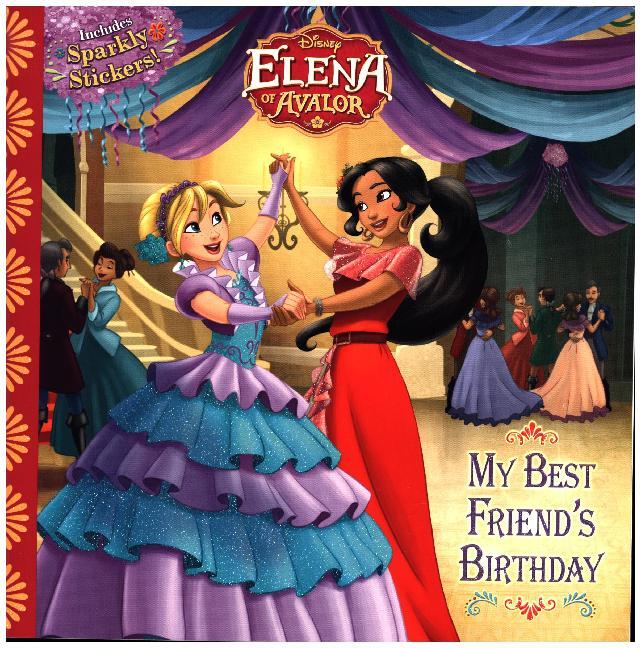 Elena of Avalor - My Best Friend‘s Birthday