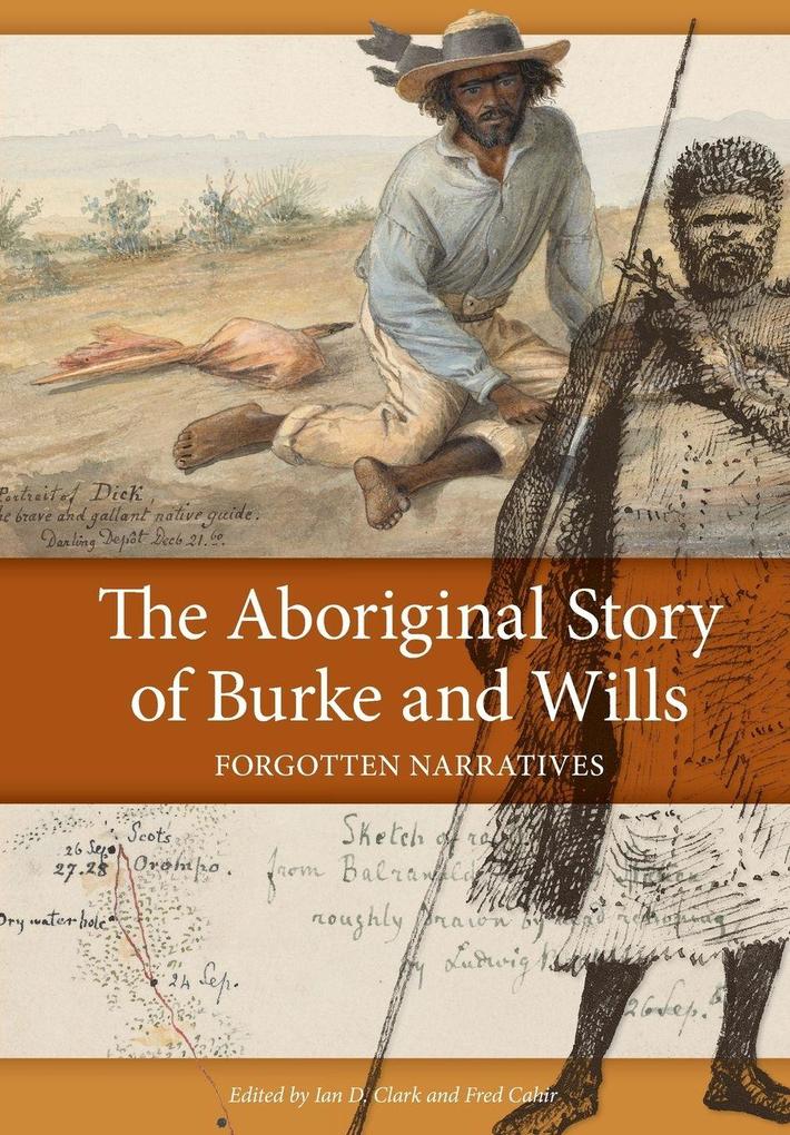The Aboriginal Story of Burke and Wills