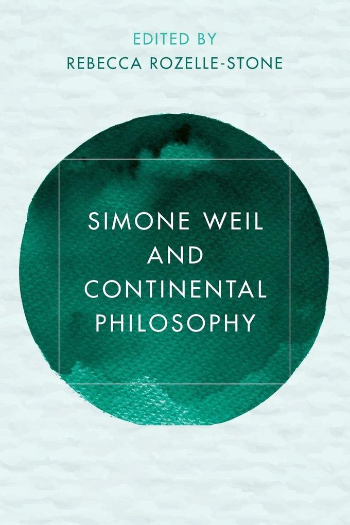 Simone Weil and Continental Philosophy