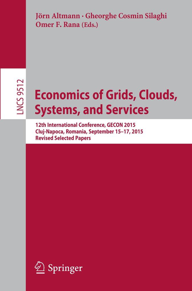 Economics of Grids Clouds Systems and Services