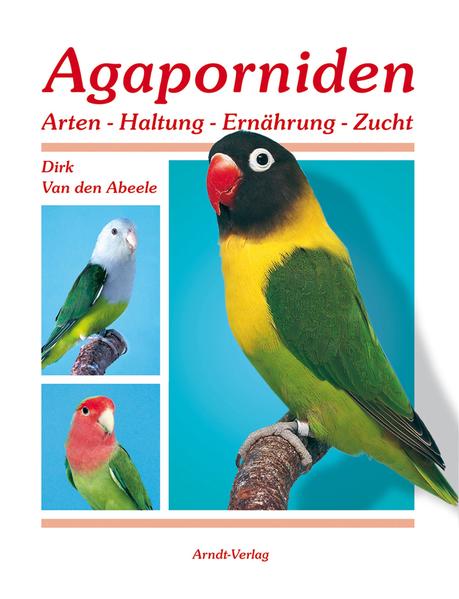 Agaporniden.Bd.1