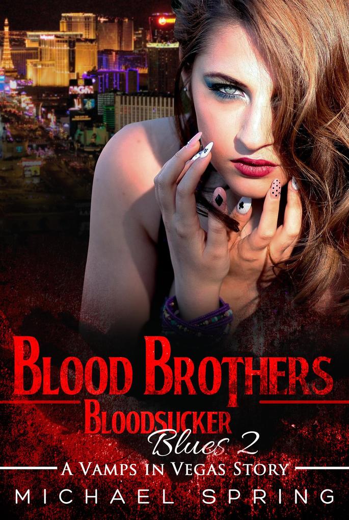 Blood Brothers: Bloodsucker Blues 2 (Vamps in Vegas #2)