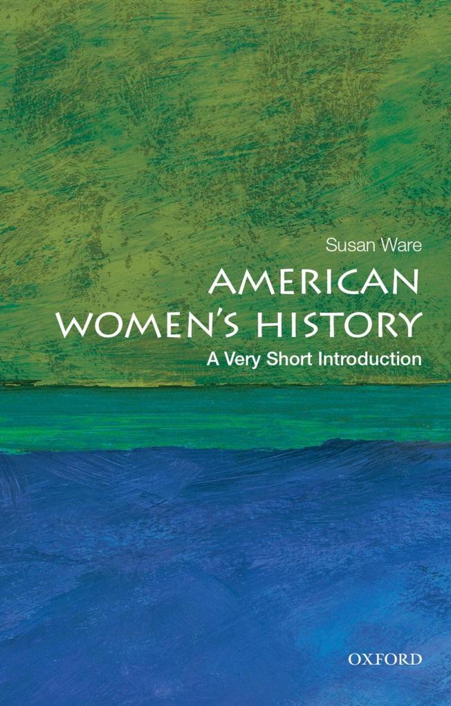 American Women‘s History: A Very Short Introduction