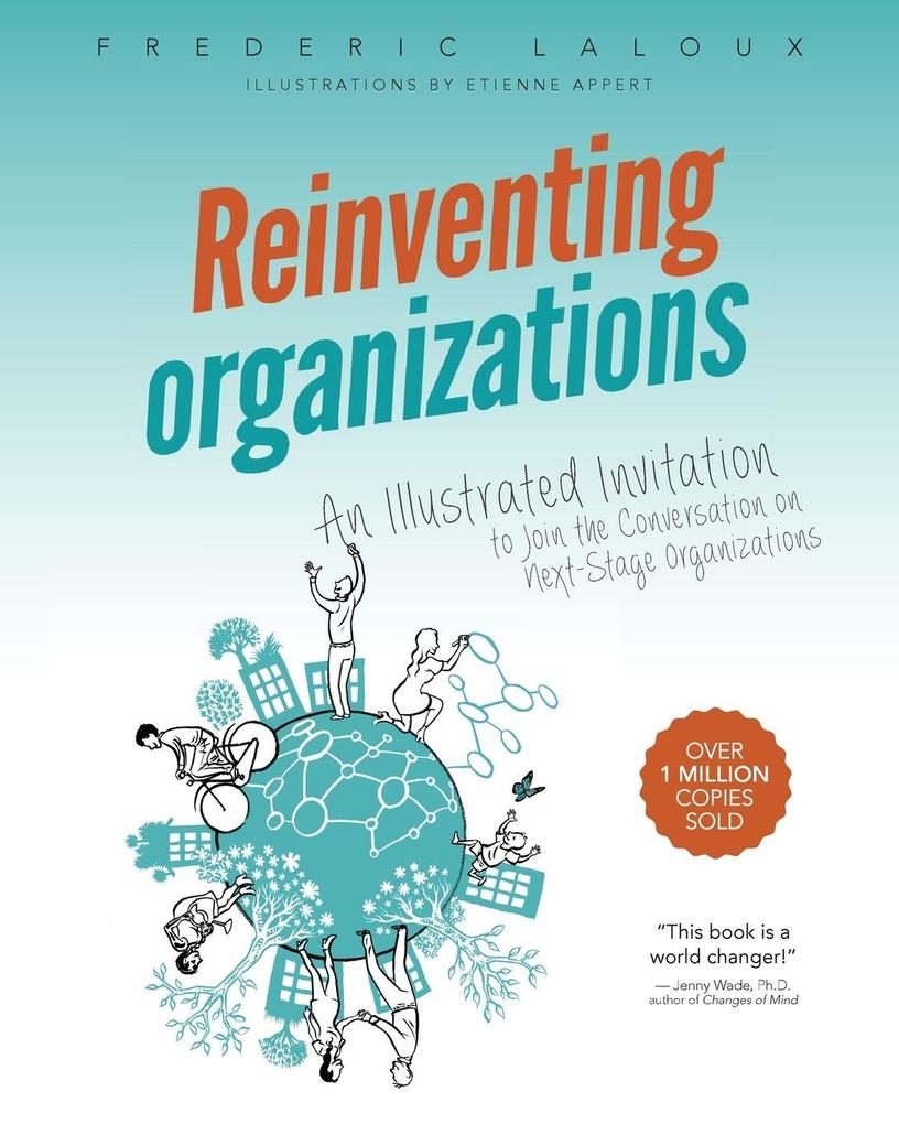 Reinventing Organizations