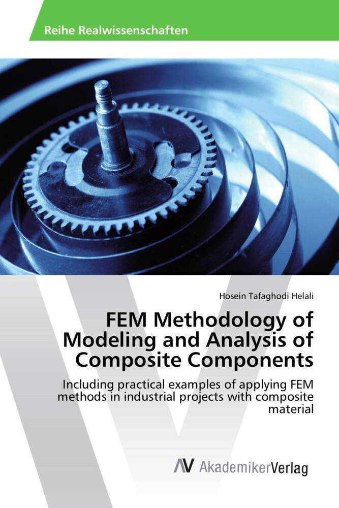 FEM Methodology of Modeling and Analysis of Composite Components