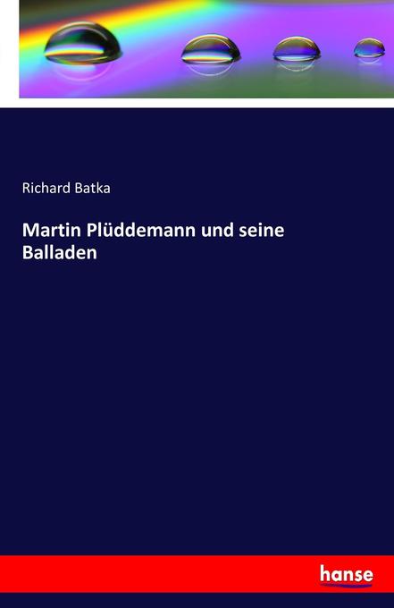 Martin Plüddemann und seine Balladen