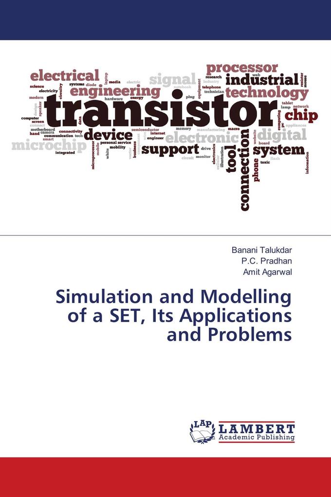 Simulation and Modelling of a SET Its Applications and Problems