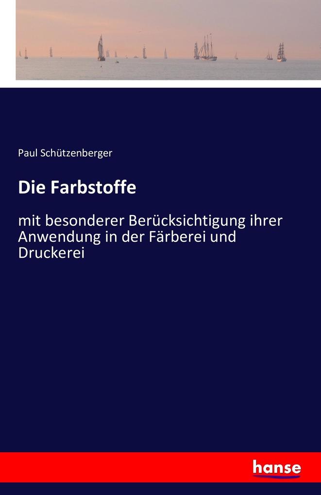 Die Farbstoffe