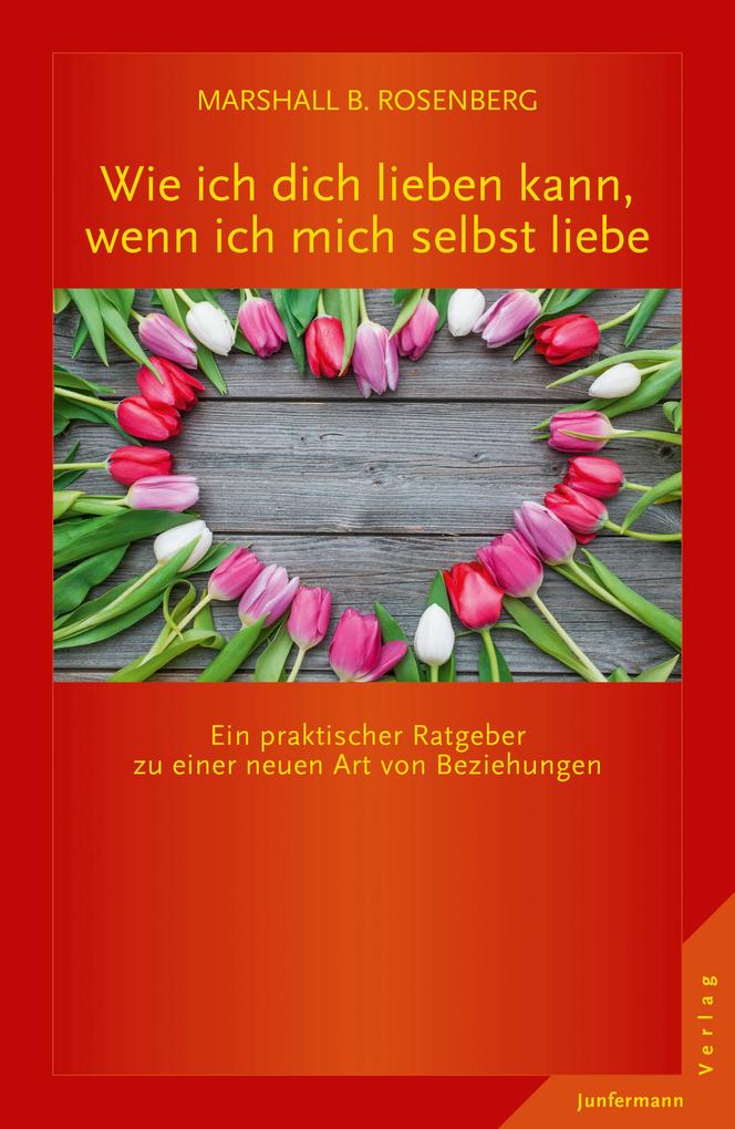 Wie ich dich lieben kann wenn ich mich selbst liebe