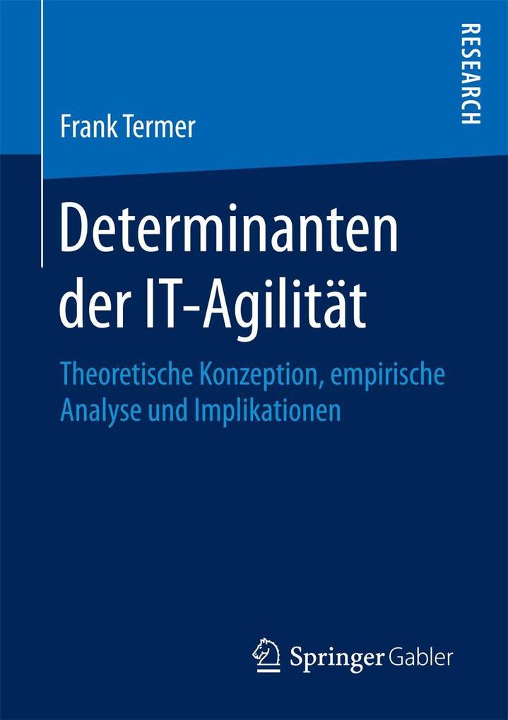 Determinanten der IT-Agilität