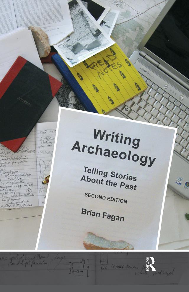Writing Archaeology - Brian M. Fagan