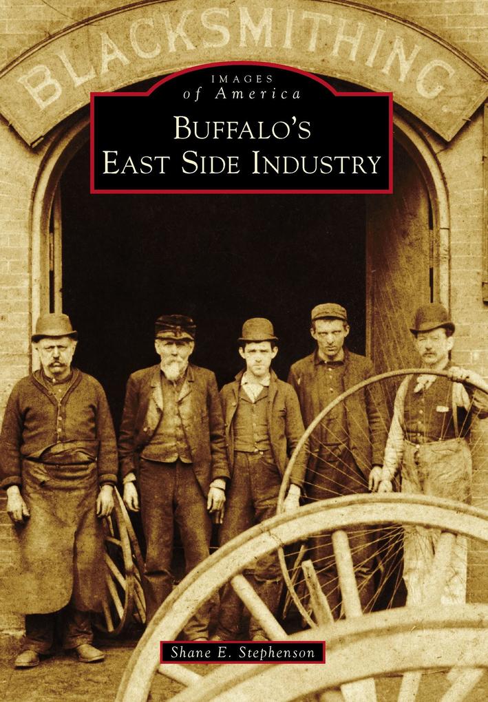 Buffalo‘s East Side Industry