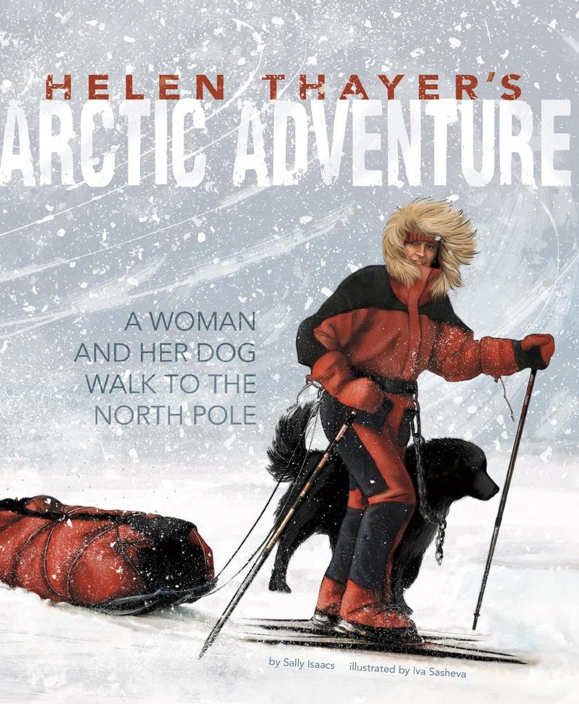 Helen Thayer‘s Arctic Adventure