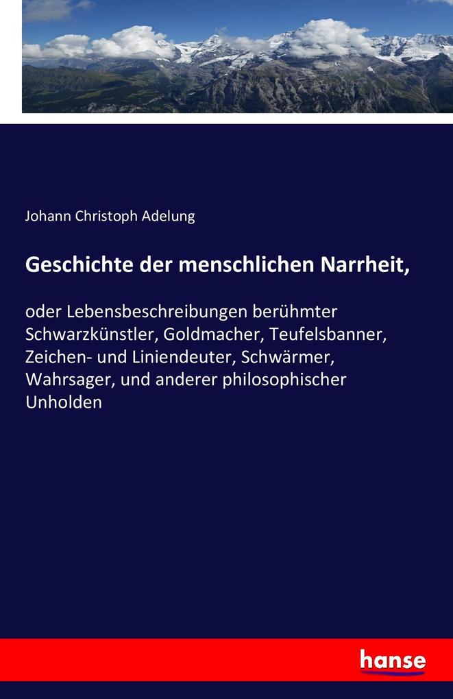 Geschichte der menschlichen Narrheit