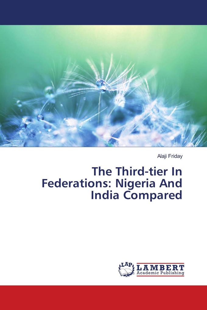 The Third-tier In Federations: Nigeria And India Compared