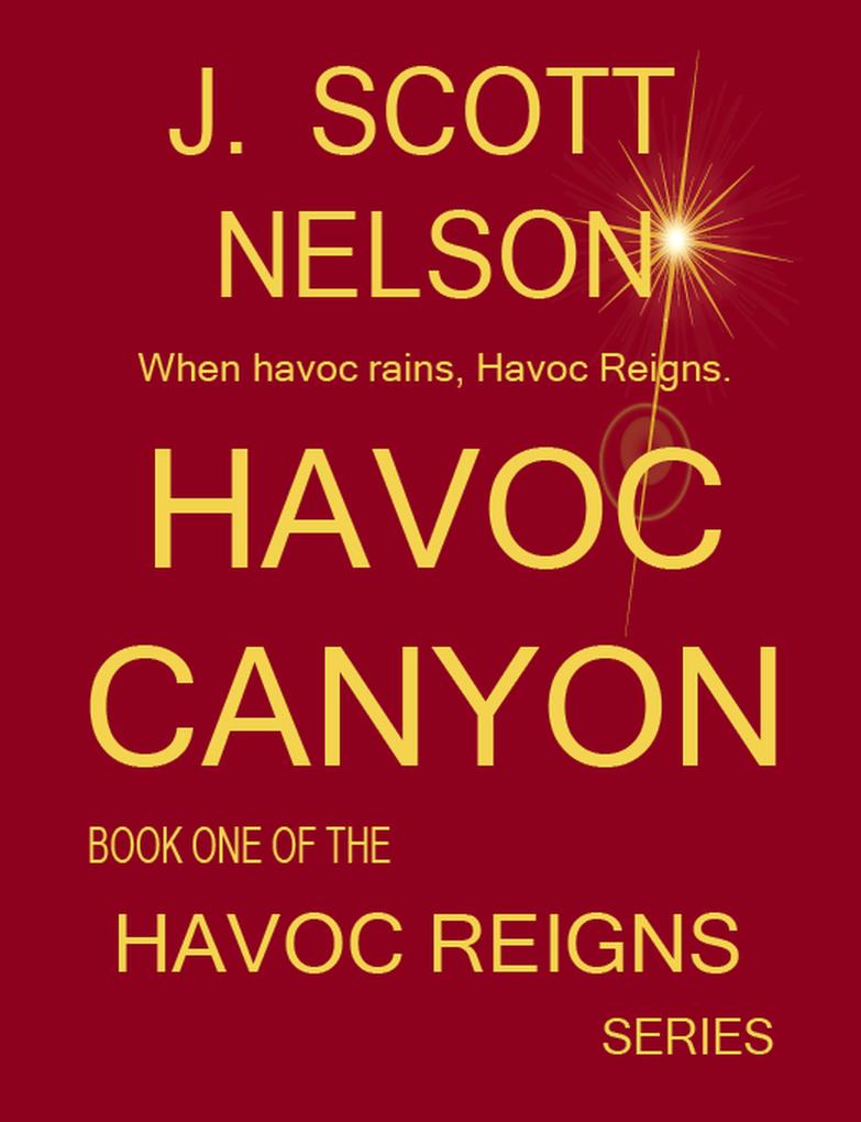 Havoc Canyon (HAVOC REIGNS #1)