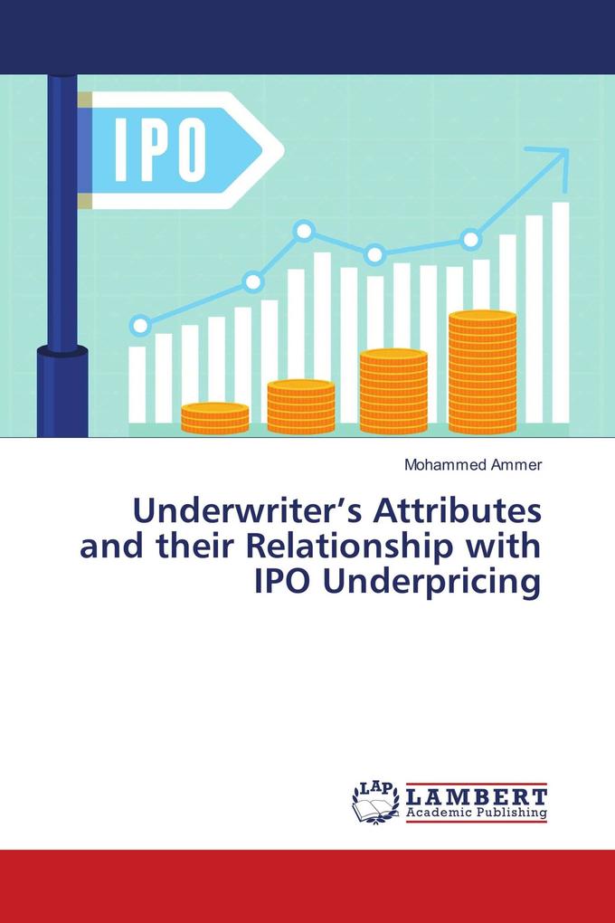 Underwriter's Attributes and their Relationship with IPO Underpricing