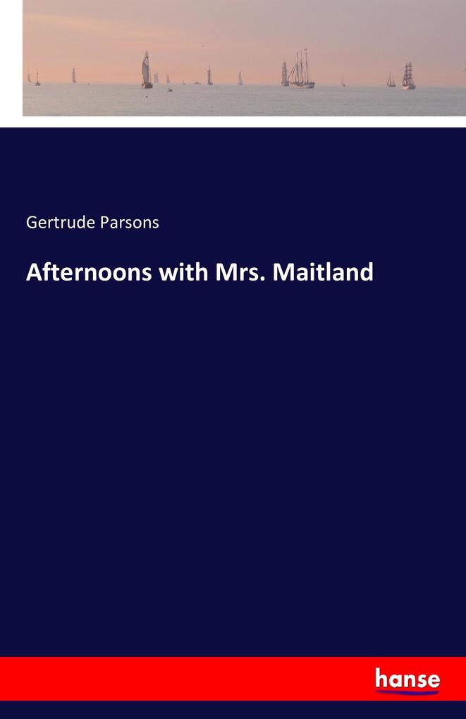 Afternoons with Mrs. Maitland