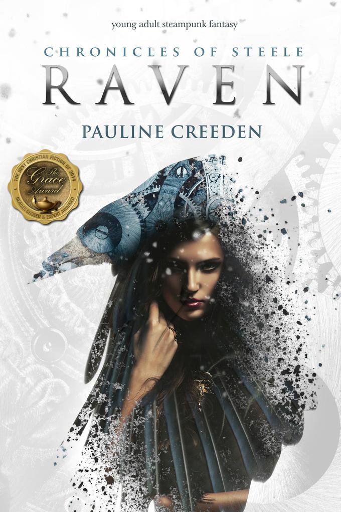 Chronicles of Steele: Raven: The Complete Story
