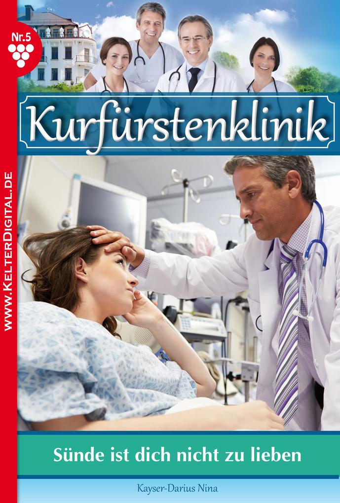 Kurfürstenklinik 5 - Arztroman