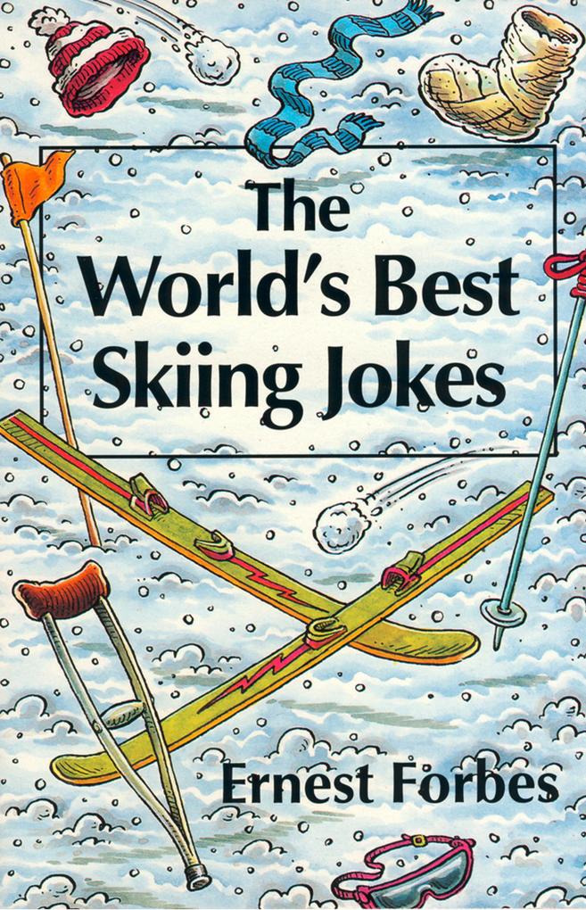 The World‘s Best Skiing Jokes