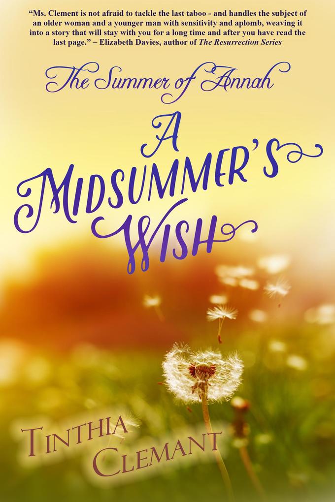 The Summer of Annah: A Midsummer‘s Wish (Book One in the Seasons of Annah Series)