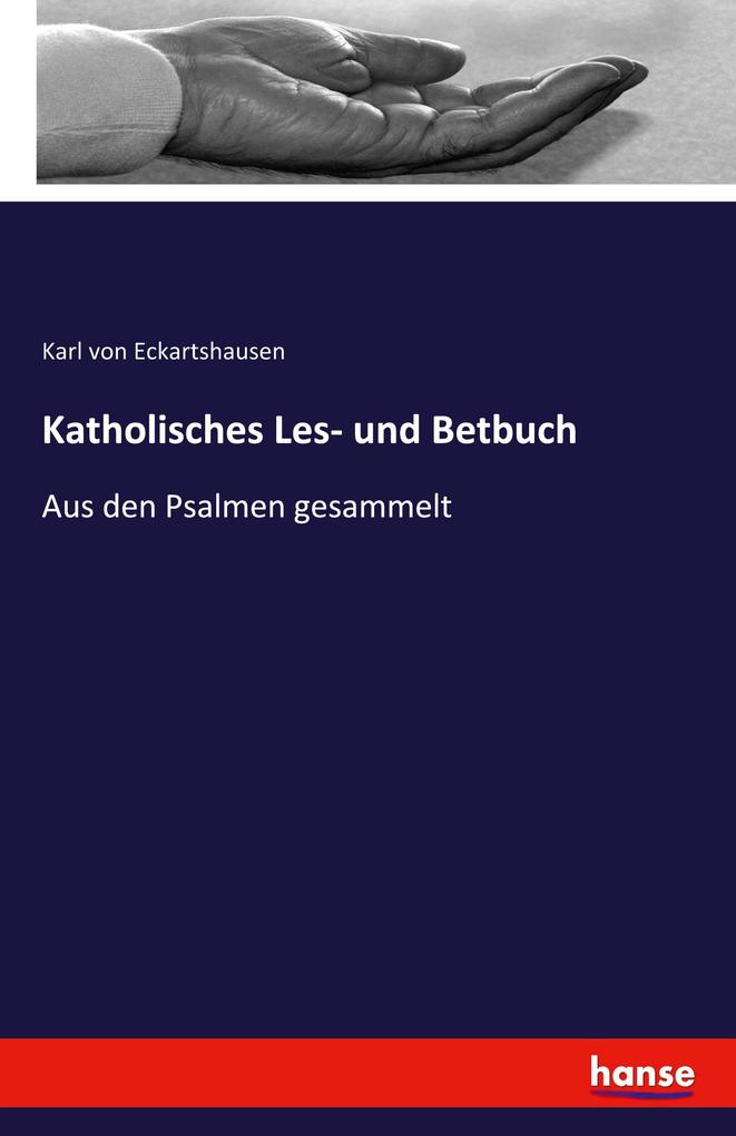 Katholisches Les- und Betbuch