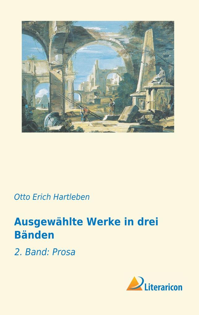 Ausgewählte Werke in drei Bänden - Otto Erich Hartleben