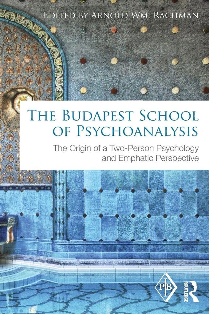 The Budapest School of Psychoanalysis