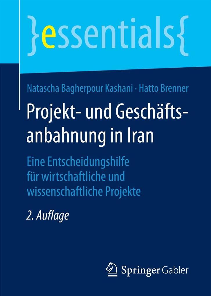 Projekt- und Geschäftsanbahnung in Iran - Natascha Bagherpour Kashani/ Hatto Brenner