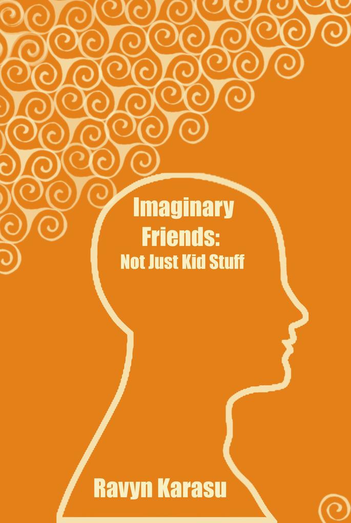 Imaginary Friends: Not Just Kid Stuff