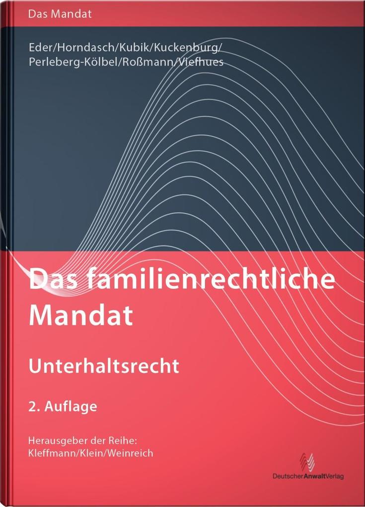 Das familienrechtliche Mandat - Unterhaltsrecht als Buch Das familienrechtliche Mandat - Unterhaltsrecht als Buch