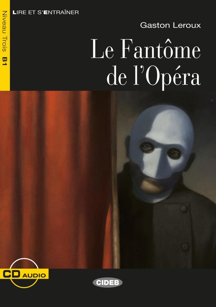 Le Fantôme de l‘Opéra. Buch + Audio-CD