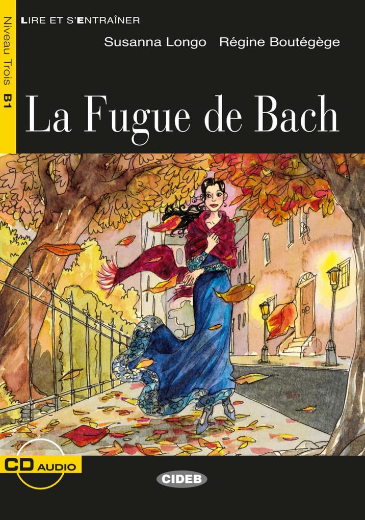 La Fugue de Bach. Buch + Audio-CD - Régine Boutégège/ Susanna Longo