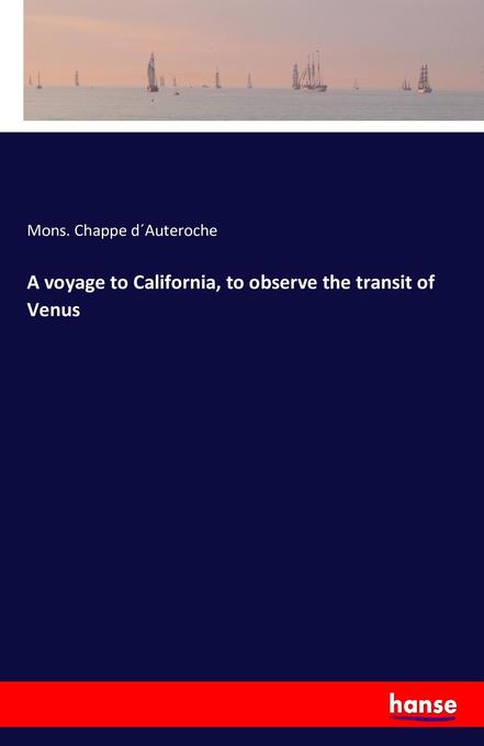 A voyage to California to observe the transit of Venus