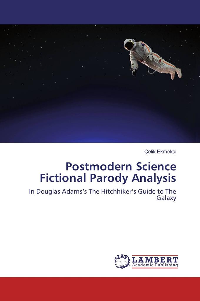 Postmodern Science Fictional Parody Analysis