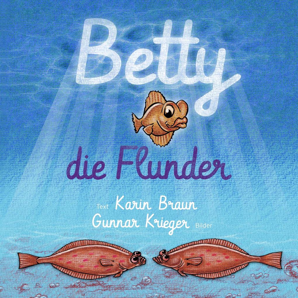 Betty die Flunder