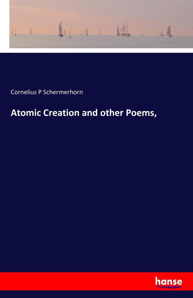 Atomic Creation and other Poems