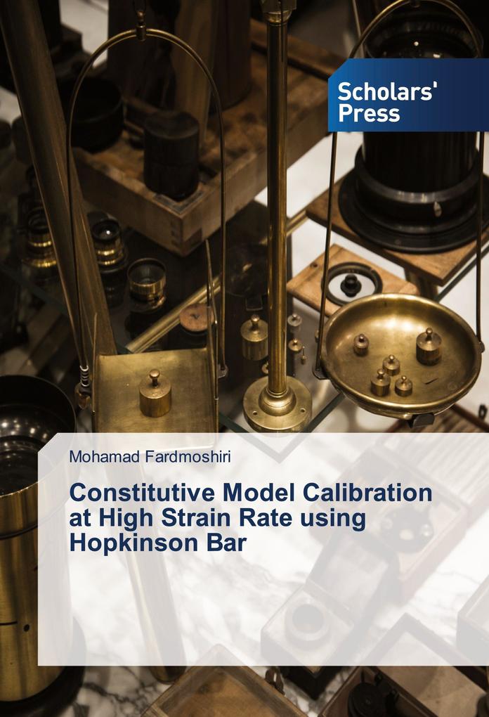 Constitutive Model Calibration at High Strain Rate using Hopkinson Bar
