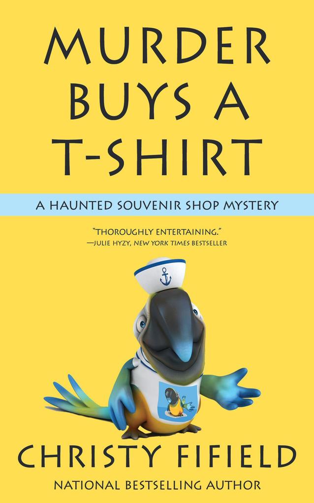 Murder Buys a T-shirt (A Haunted Souvenir Shop Mystery #1)