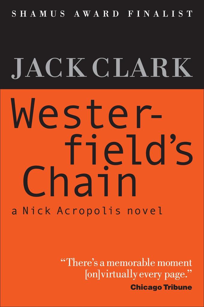 Westerfield‘s Chain (The Nick Acropolis novels #1)