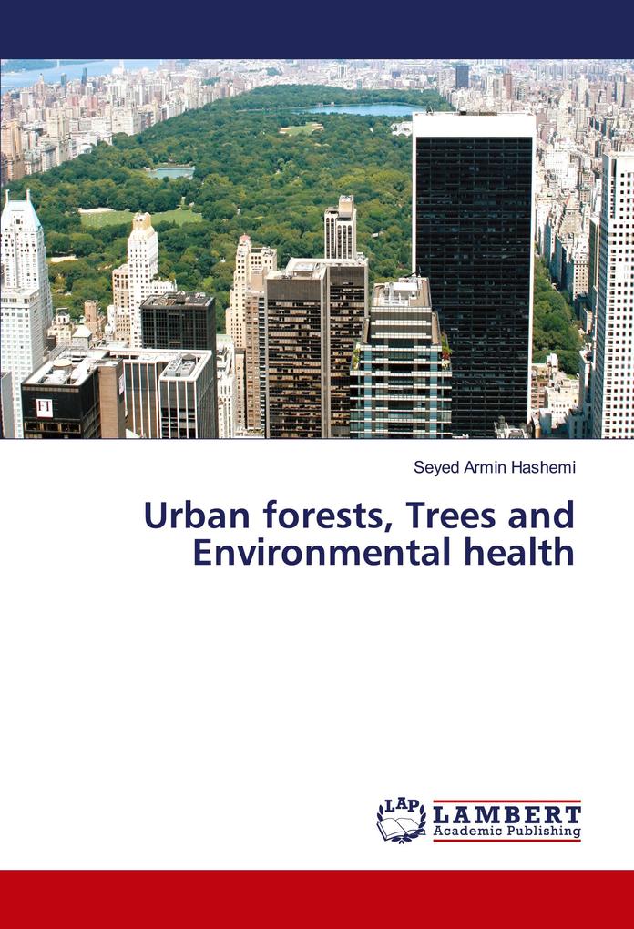 Urban forests Trees and Environmental health