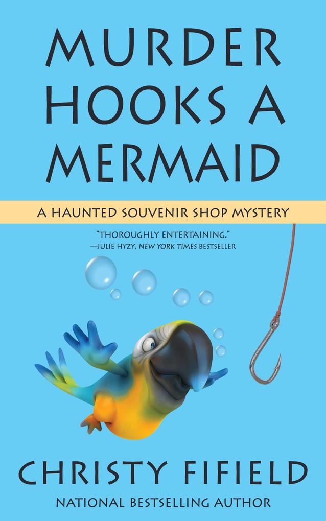 Murder Hooks a Mermaid (A Haunted Souvenir Shop Mystery #2)