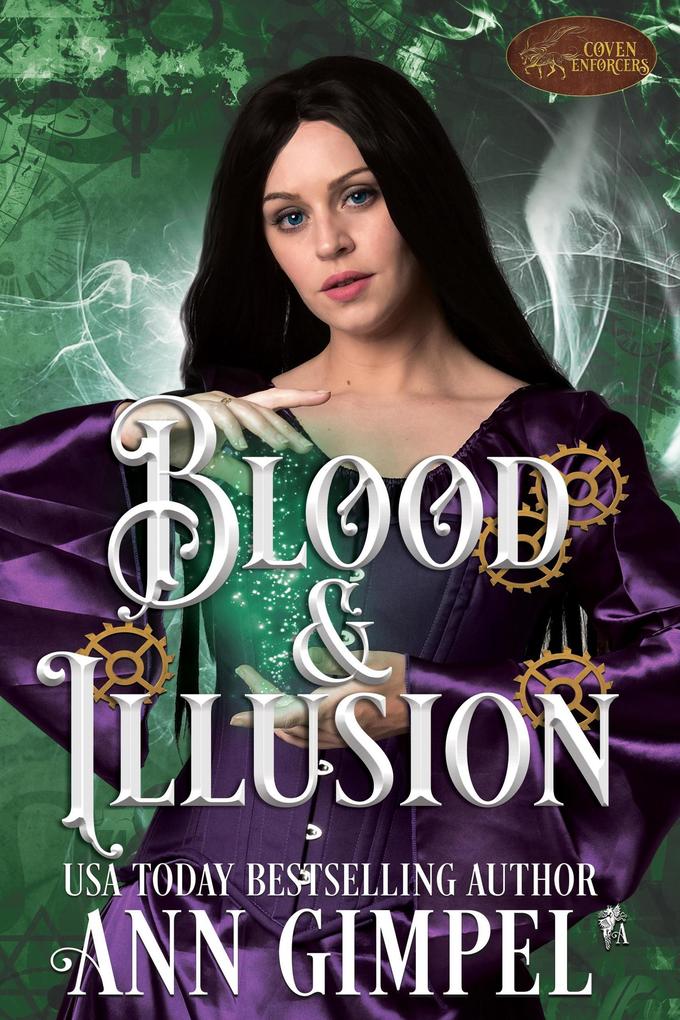 Blood and Illusion (Coven Enforcers #3)