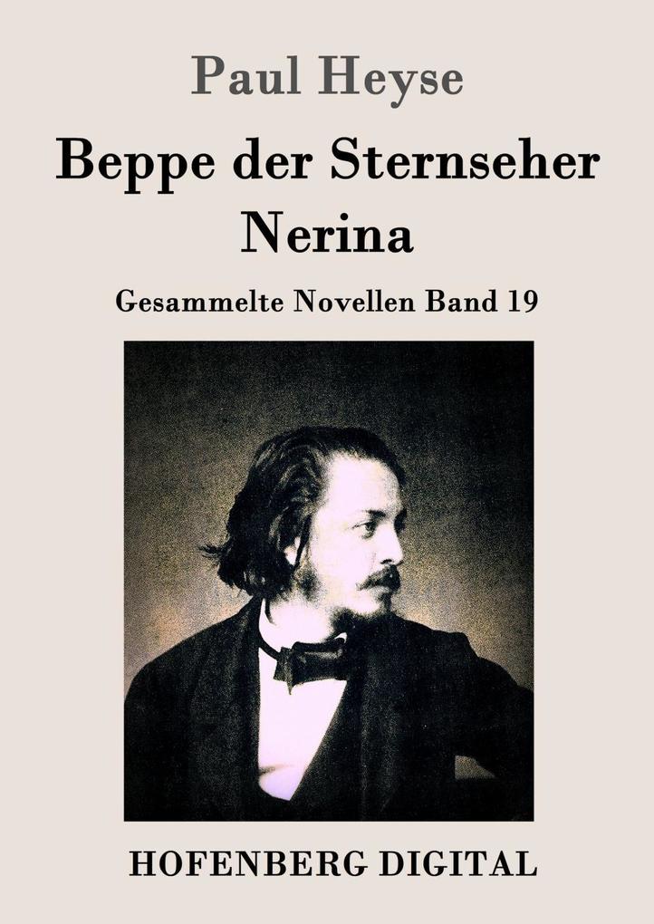 Beppe der Sternseher / Nerina - Paul Heyse
