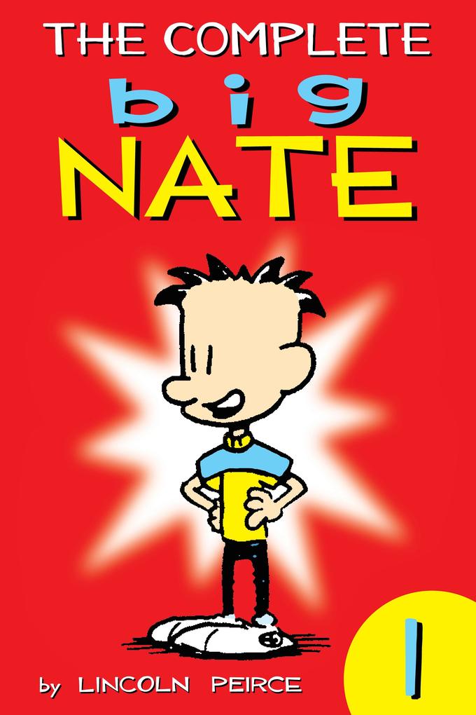 The Complete Big Nate: #1